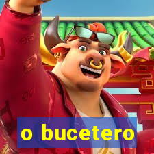 o bucetero